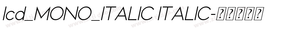 lcd_MONO_ITALIC ITALIC字体转换